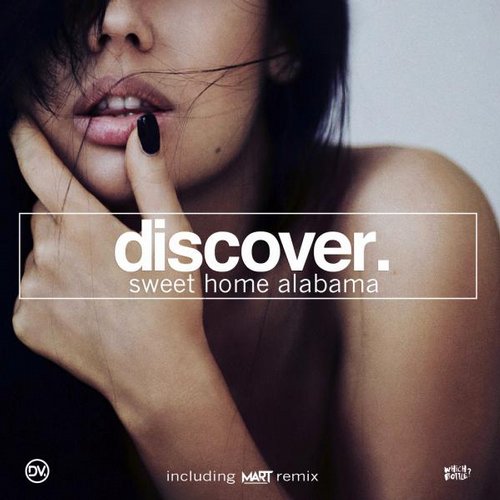 DiscoVer - Sweet Home Alabama (Mart Remix)