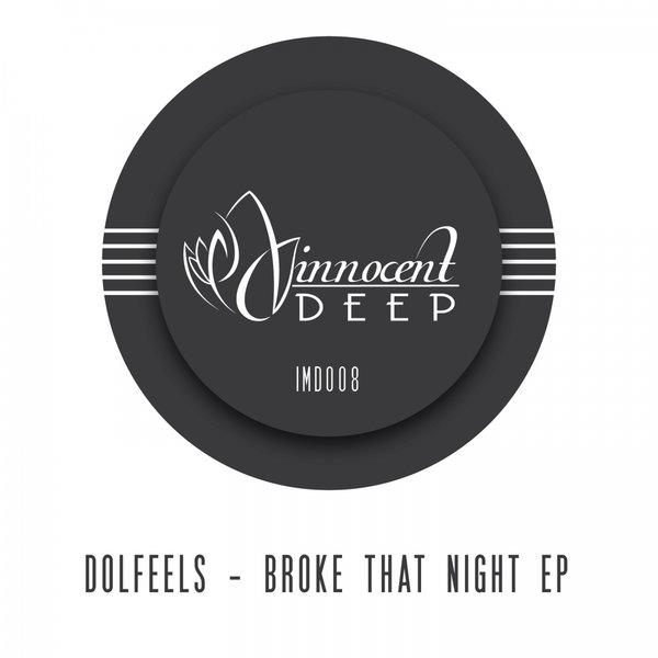 Dolfeels - Broke That Night (Original Mix)