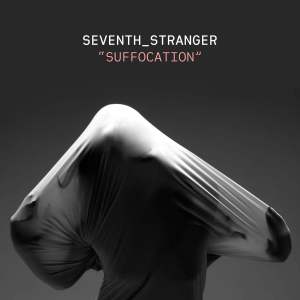 Seventh Stranger - Suffocation (Noel Sanger Remix)