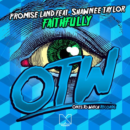 Promise Land feat Shawnee Taylor – Faithfully (Original Mix)