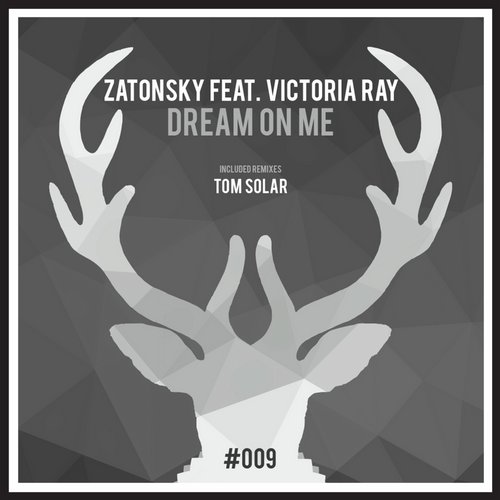 Zatonsky, Victoria RAY - Dream On Me (Original Mix)