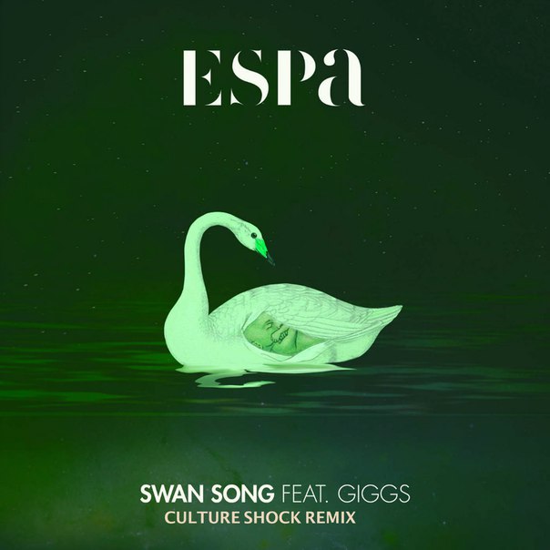 Espa - Swan Song (feat. Giggs) (Culture Shock Remix)