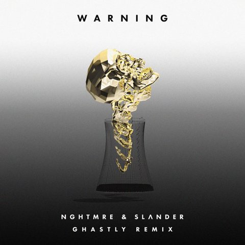 Nghtmre & Slander - Warning (Ghastly Remix)