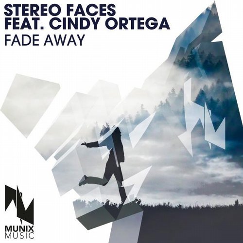 Stereo Faces, Cindy Ortega - Fade Away Feat. Cindy Ortega (Deep Extended)