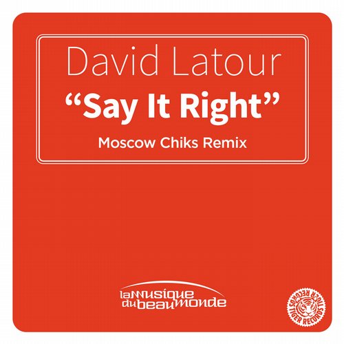 David Latour - Say It Right (Moscow Chiks Remix)