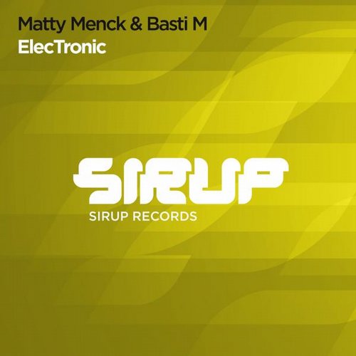 Matty Menck & Basti M - Electronic (Original Mix)